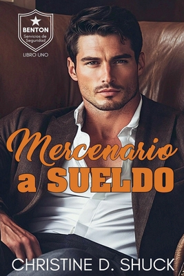 Mercenario a Sueldo [Spanish] B0FT1TSVHN Book Cover
