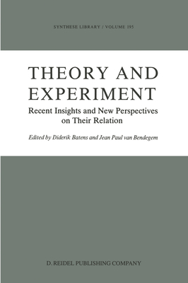 Theory and Experiment: Recent Insights and New ... 9027726450 Book Cover