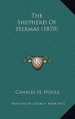 The Shepherd Of Hermas (1870) 1167203577 Book Cover
