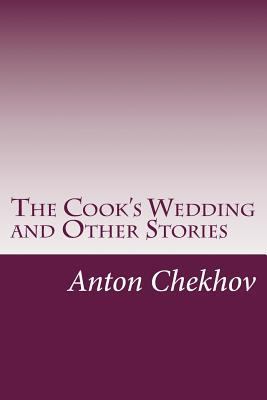 The Cook's Wedding and Other Stories 1500269859 Book Cover