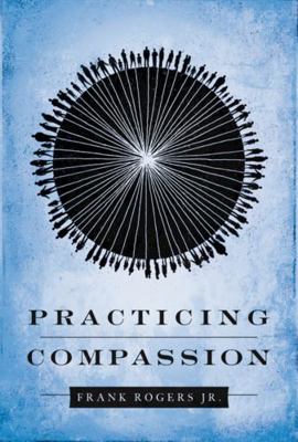 Practicing Compassion 1935205250 Book Cover
