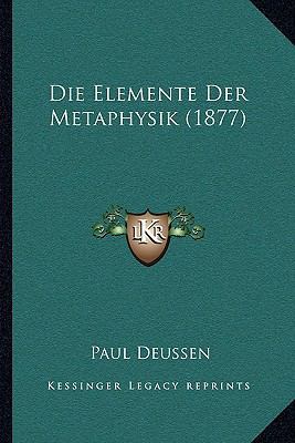 Die Elemente Der Metaphysik (1877) [German] 1166032531 Book Cover