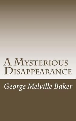 A Mysterious Disappearance 1978297246 Book Cover