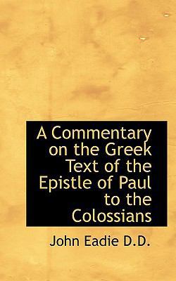 A Commentary on the Greek Text of the Epistle o... 1116472953 Book Cover