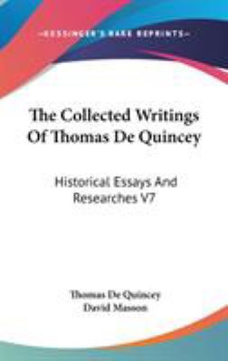 The Collected Writings Of Thomas De Quincey: Hi... 0548087318 Book Cover