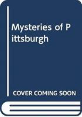 Mysteries of Pittsburgh 0062165879 Book Cover