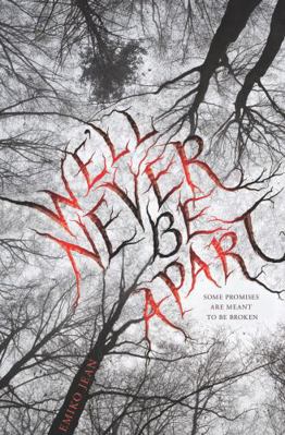 We'll Never Be Apart 0544636503 Book Cover
