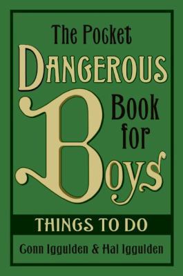 The Pocket Dangerous Book for Boys: Things to Do 0061656828 Book Cover