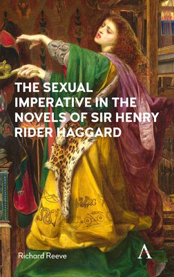 The Sexual Imperative in the Novels of Sir Henr... 1785272551 Book Cover