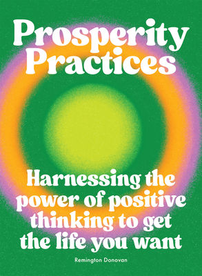 Prosperity Practices: Harnessing the Power of P... 1784886106 Book Cover