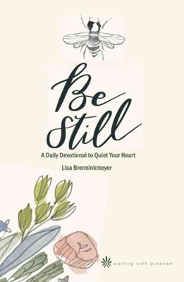 Be Still 365-Day Devotional to Quiet Your Heart... [Middle_english] B07Z8GJPZD Book Cover