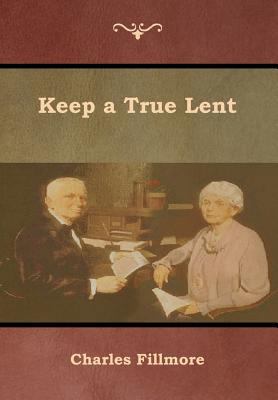 Keep a True Lent 1618954180 Book Cover