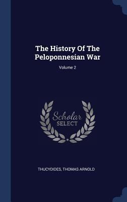 The History Of The Peloponnesian War; Volume 2 1340537559 Book Cover