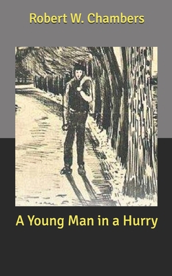 A Young Man in a Hurry B085RSFG4P Book Cover