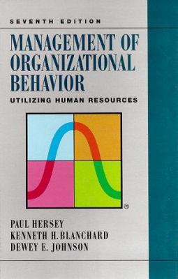 Management of Organizational Behavior: Utilizin... 0132441128 Book Cover