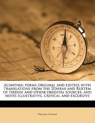 Acanthia; Poems Original and Edited; With Trans... 1178341143 Book Cover