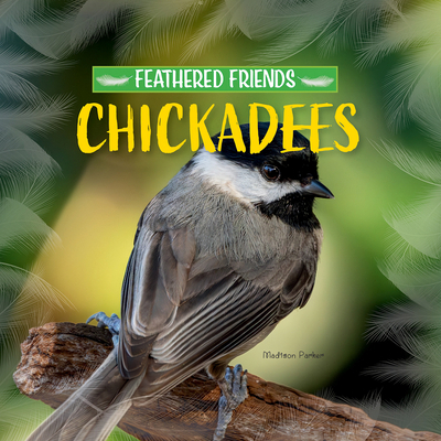 Chickadees 1684502926 Book Cover