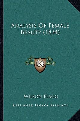 Analysis Of Female Beauty (1834) 1166433315 Book Cover