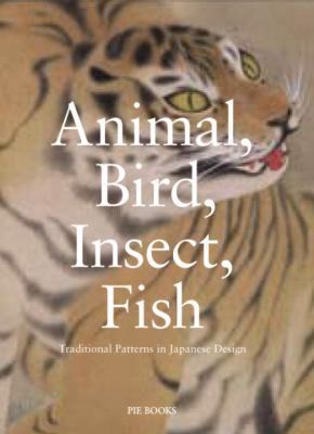 Animal, Bird, Insect, Fish: Traditional Pattern... [Japanese] 4894447088 Book Cover