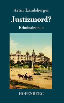Justizmord?: Kriminalroman [German] 3743724243 Book Cover