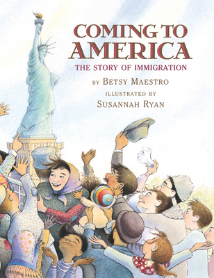 Coming to America: The Story of Immigration 0590441515 Book Cover