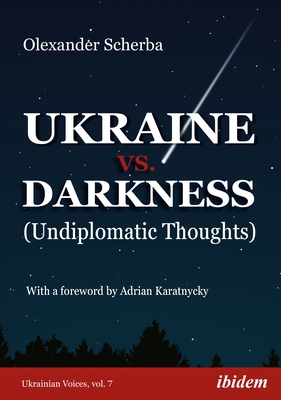 Ukraine vs. Darkness: (Undiplomatic Thoughts) 383821501X Book Cover