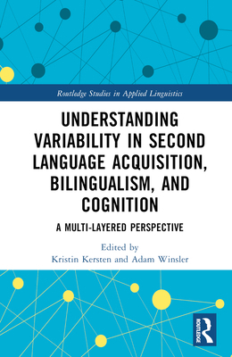 Understanding Variability in Second Language Ac... 0367726386 Book Cover