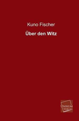 Uber Den Witz [German] 384572224X Book Cover