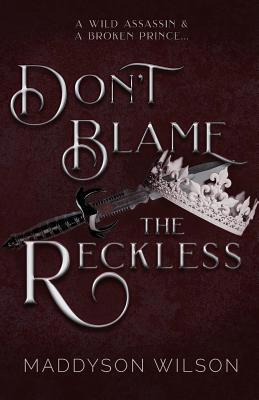 Don't Blame the Reckless 1733942017 Book Cover