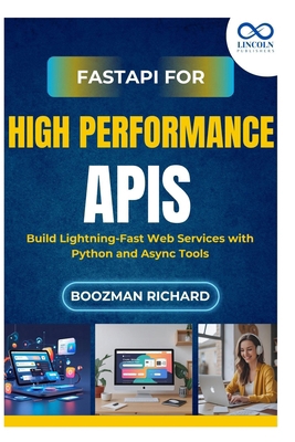 FastAPI for HighPerformance APIs: Build Lightni... B0FKHCNLPQ Book Cover