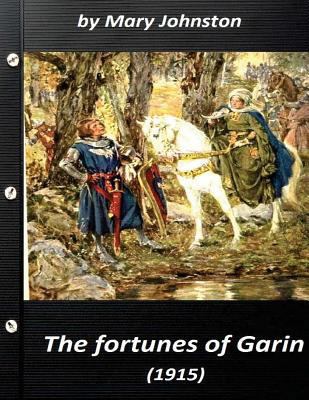 The fortunes of Garin (1915) by Mary Johnston (... 1523302348 Book Cover