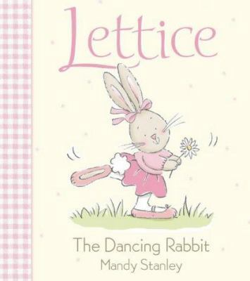 Lettice the Dancing Rabbit 0001984225 Book Cover