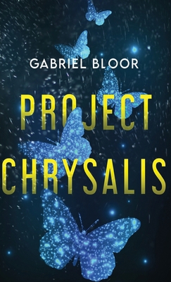 Project Chrysalis 482418438X Book Cover