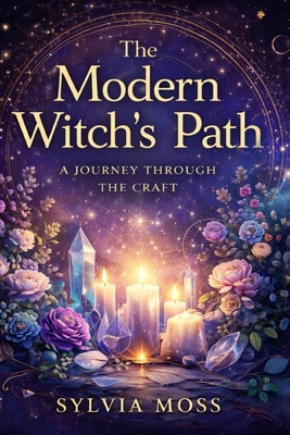The Modern Witch's Path: A Journey Through the ... B0GF68MV8P Book Cover