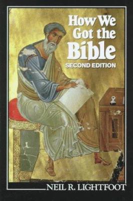 How We Got the Bible 0801056446 Book Cover