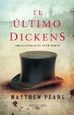 El último Dickens [Spanish] 842042353X Book Cover