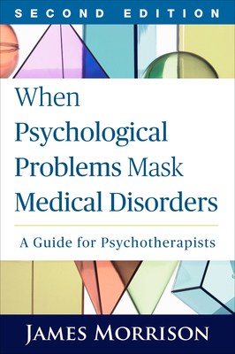 When Psychological Problems Mask Medical Disord... 1462521770 Book Cover