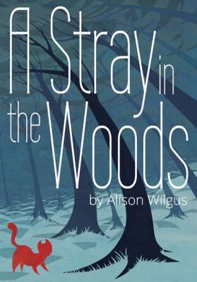 A Stray in the Woods 0988600196 Book Cover