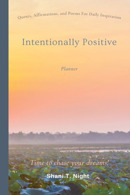 Intentionally Positive (Planner): Quotes and Af... 1953364306 Book Cover