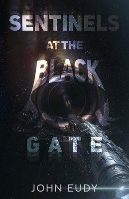 Sentinels at the Black Gate B0DZHPBDH8 Book Cover