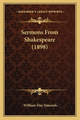 Sermons From Shakespeare (1898) 1166944638 Book Cover
