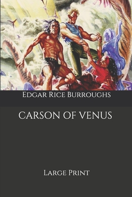 Carson of Venus: Large Print 1652240500 Book Cover