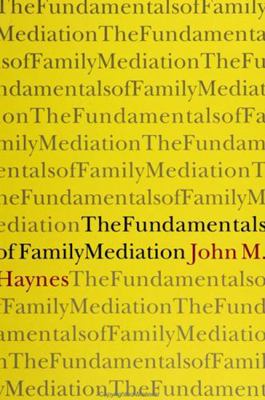 The Fundamentals of Family Mediation 0791420353 Book Cover