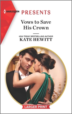 Vows to Save His Crown [Large Print] 1335893822 Book Cover