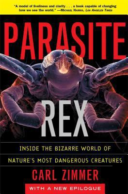 Parasite Rex: Inside the Bizarre World of Natur... B0092G7MK4 Book Cover