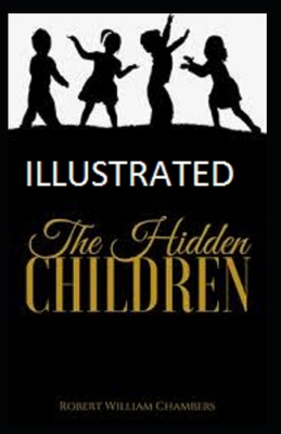 The Hidden Children Illustrated B08QW8QYJ7 Book Cover