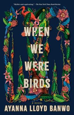 When We Were Birds 0385547277 Book Cover