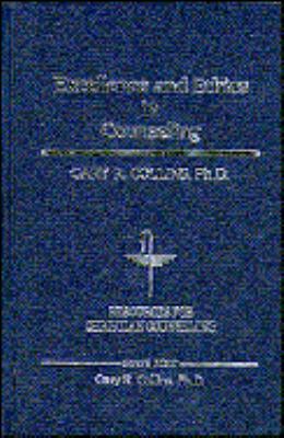 Excellence and Ethics in Counseling 0849906962 Book Cover