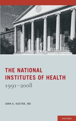 National Institutes of Health: 1991-2008 0199737991 Book Cover