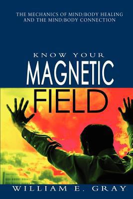 Know Your Magnetic Field 146374563X Book Cover